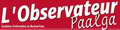 BURKINA FASO - L'OBSERVATEUR PAALGA : quotidien francophone d'Ouagadougou BURKINA FASO - L'OBSERVATEUR PAALGA : quotidien francophone d'Ouagadougou